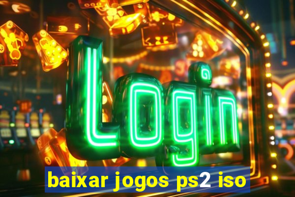 baixar jogos ps2 iso